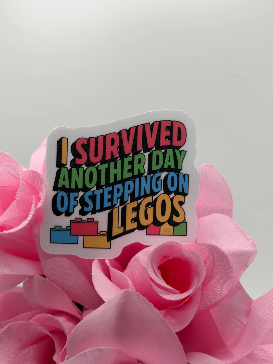 Funny Survived Another Day of Stepping on Legos Sticker