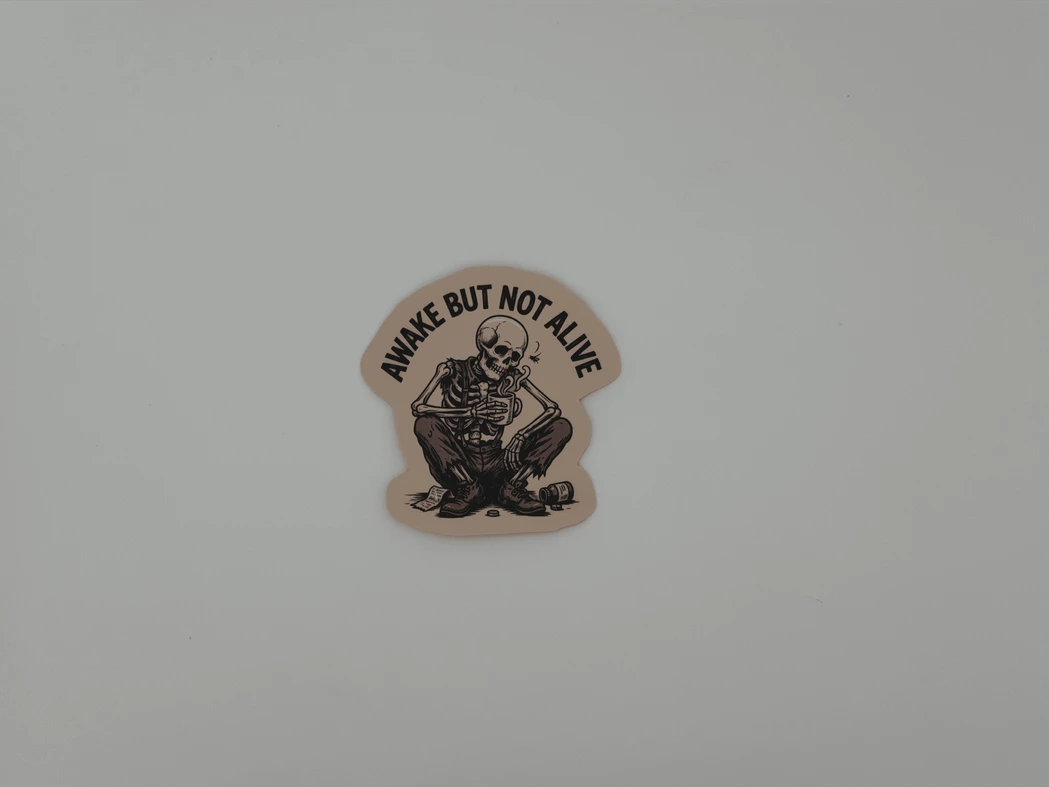 Awake But Not Alive Skeleton Sticker