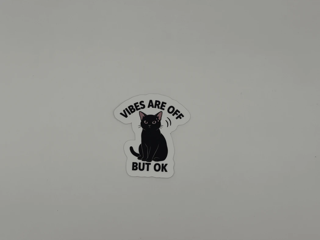 Black Cat Vibes Are Off Vinyl Sticker - Sarcastic Funny Cat