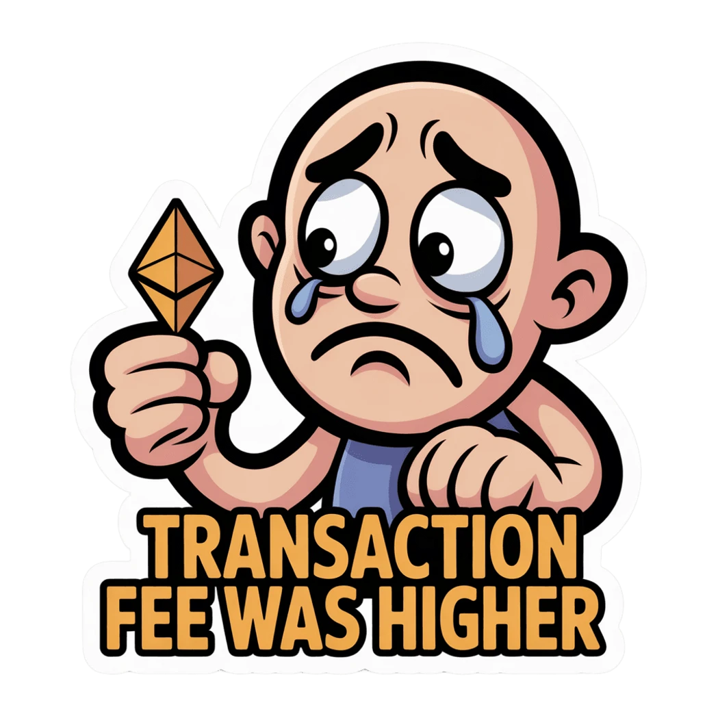 Funny Crypto Meme Sticker Transaction Fee Humor