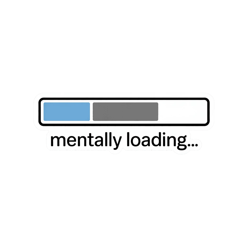 Funny Mentally Loading Progress Bar Sticker