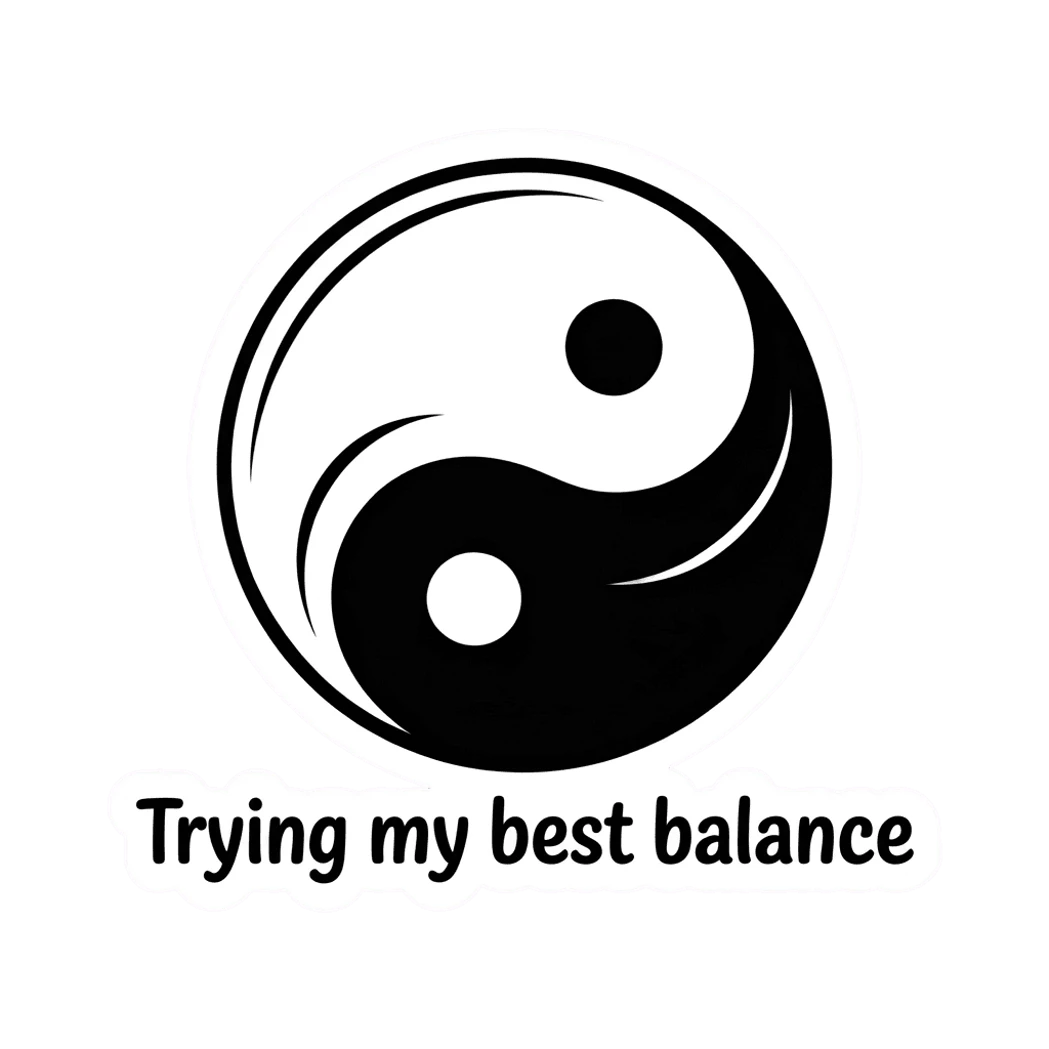 Yin Yang Trying My Best Balance Sticker