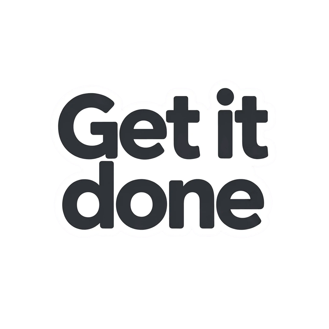 Motivational Get It Done Text Sticker