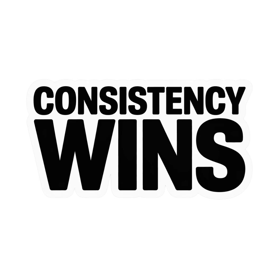 Bold Consistency Wins Motivational Sticker