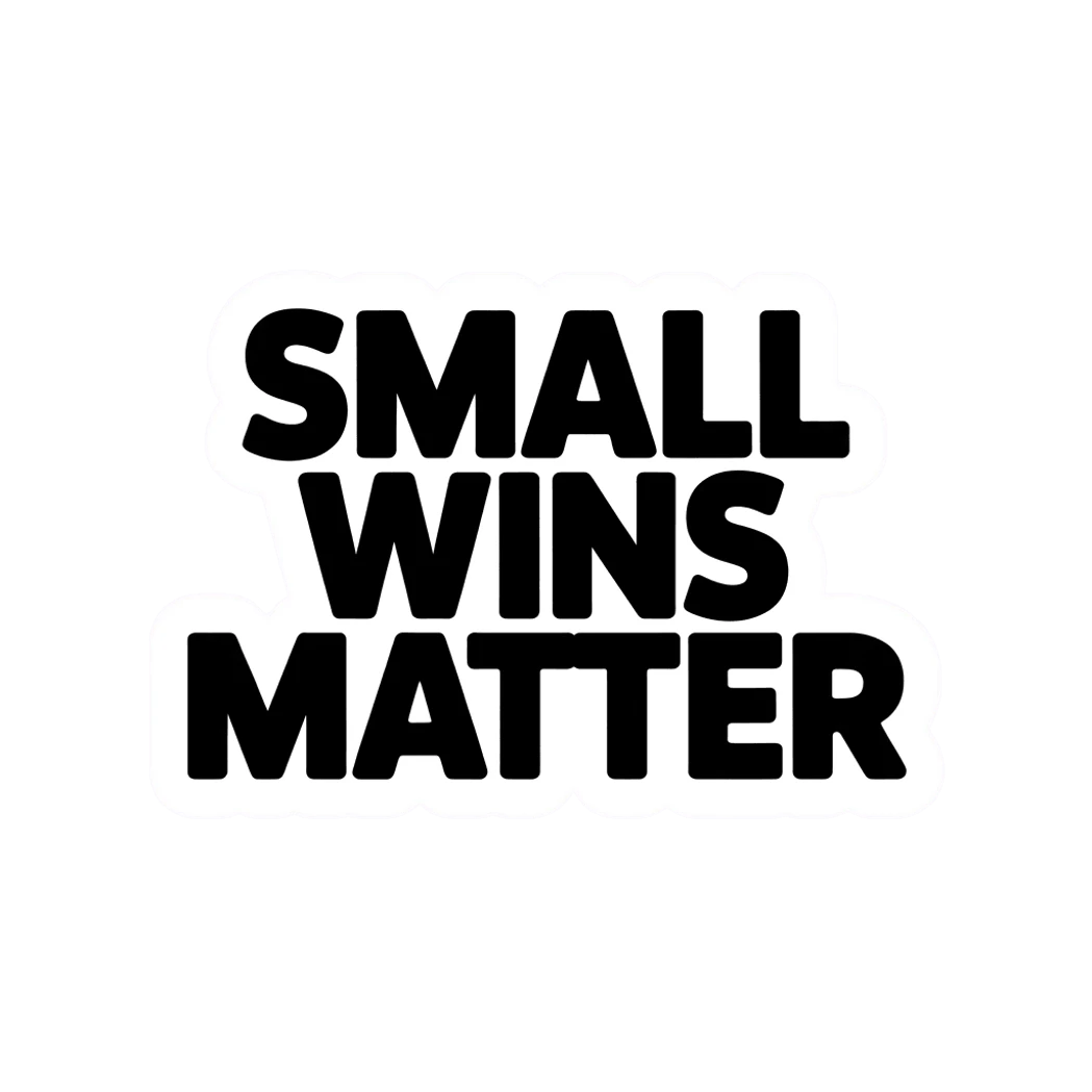 Motivational Small Wins Matter Vinyl Sticker