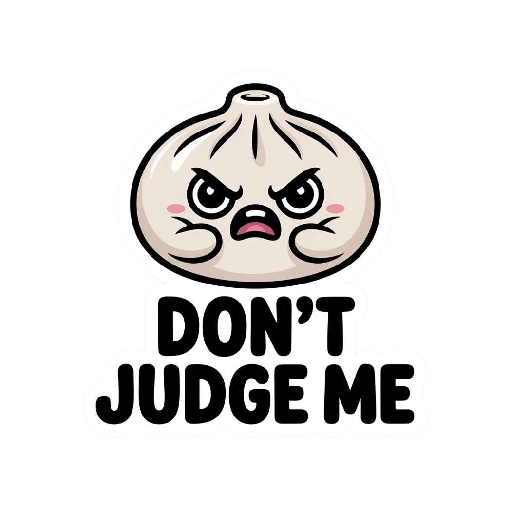 Cute Angry Dumpling Don't Judge Me Sticker