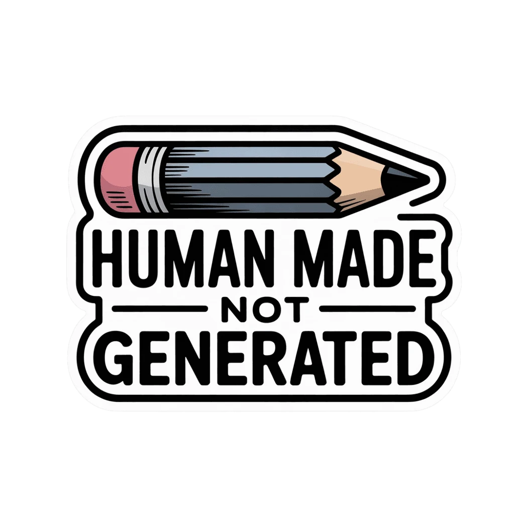 Human Made Not Generated Pencil Sticker