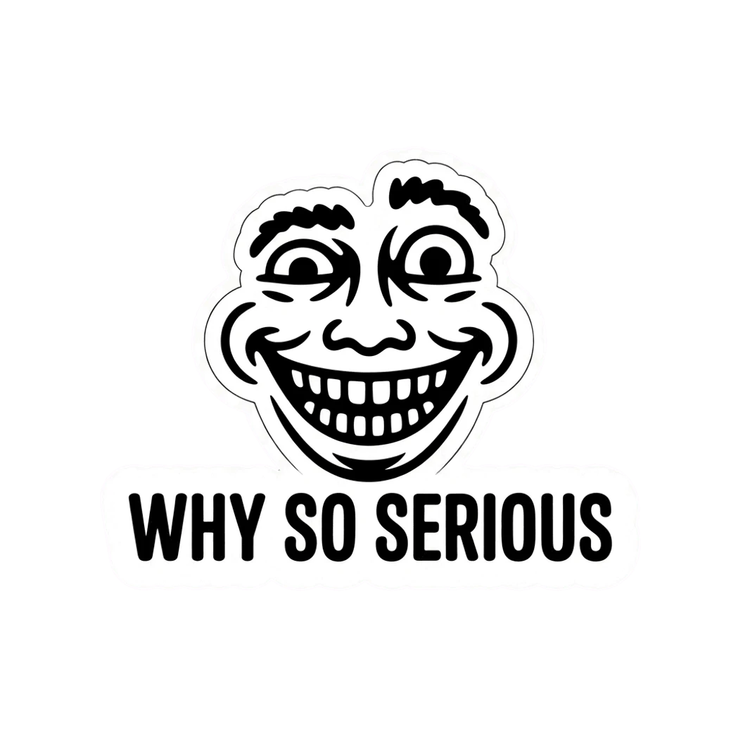 Why So Serious Troll Face Sticker