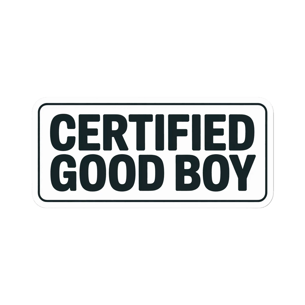 Certified Good Boy Text Vinyl Sticker