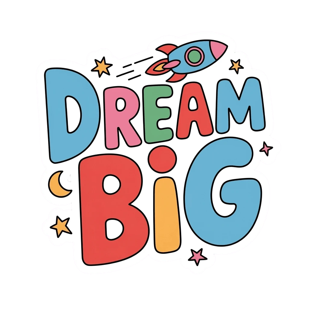 Colorful Dream Big Rocket Vinyl Sticker