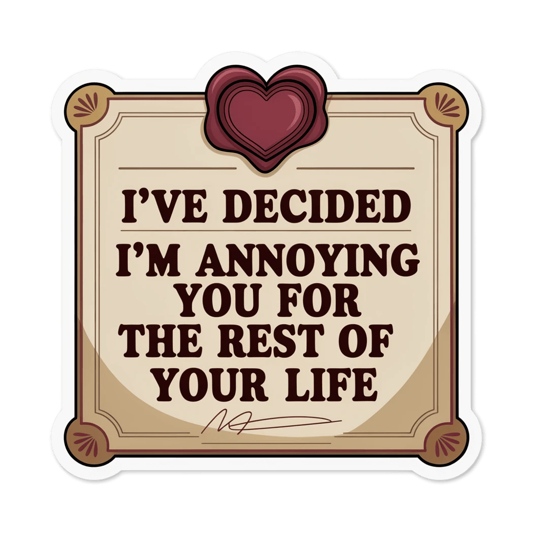 Funny Marriage Quote Heart Scroll Sticker