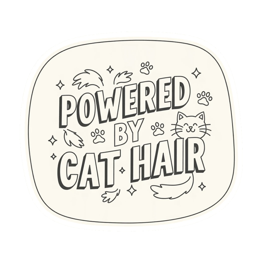 Powered By Cat Hair Funny Cat Lover Sticker