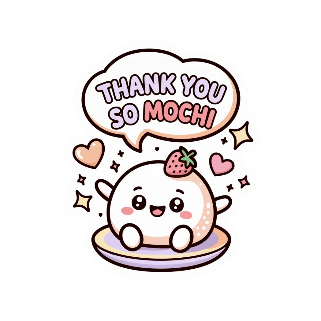 Cute Thank You So Mochi Kawaii Dessert Sticker