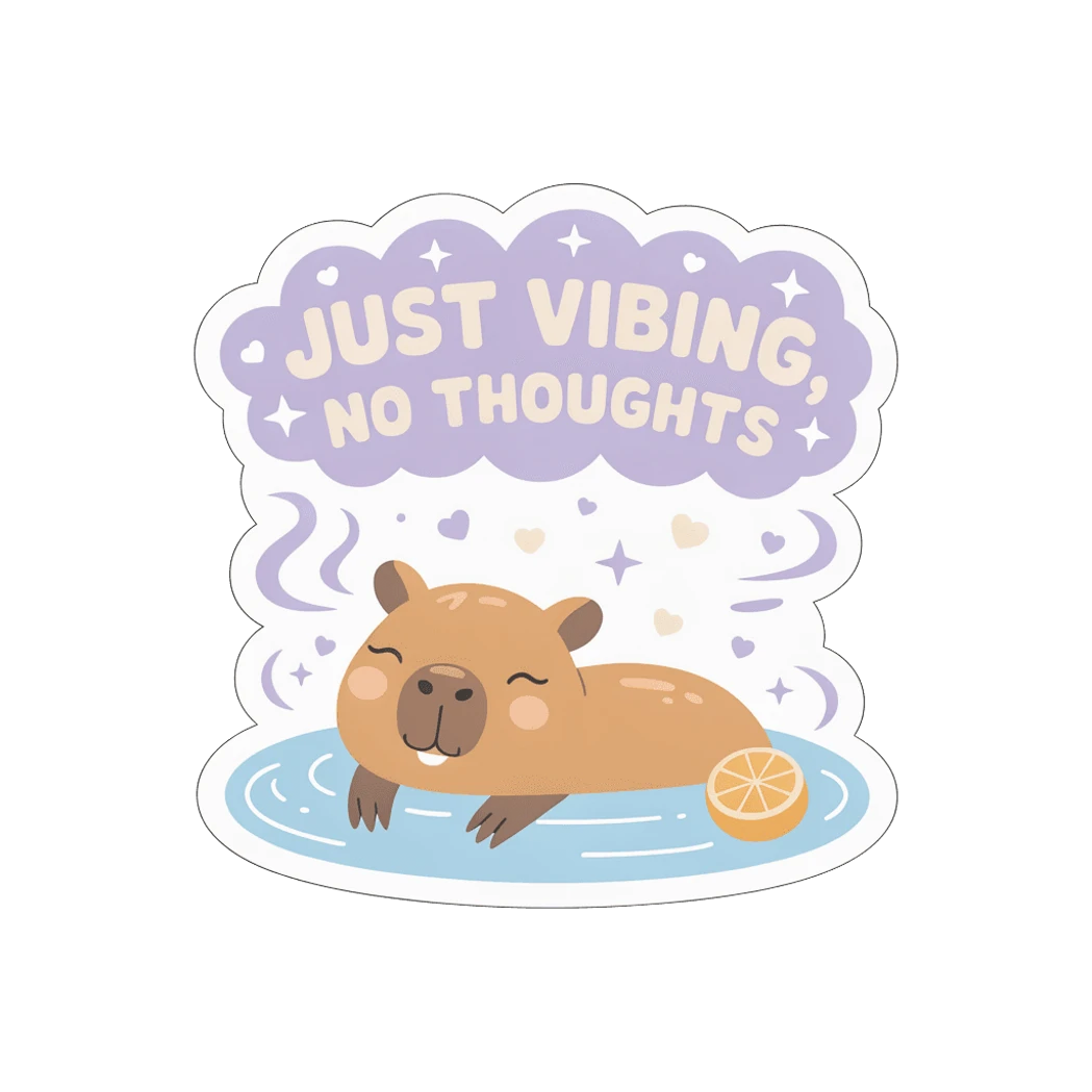 Cute Capybara Just Vibing No Thoughts Vinyl Sticker