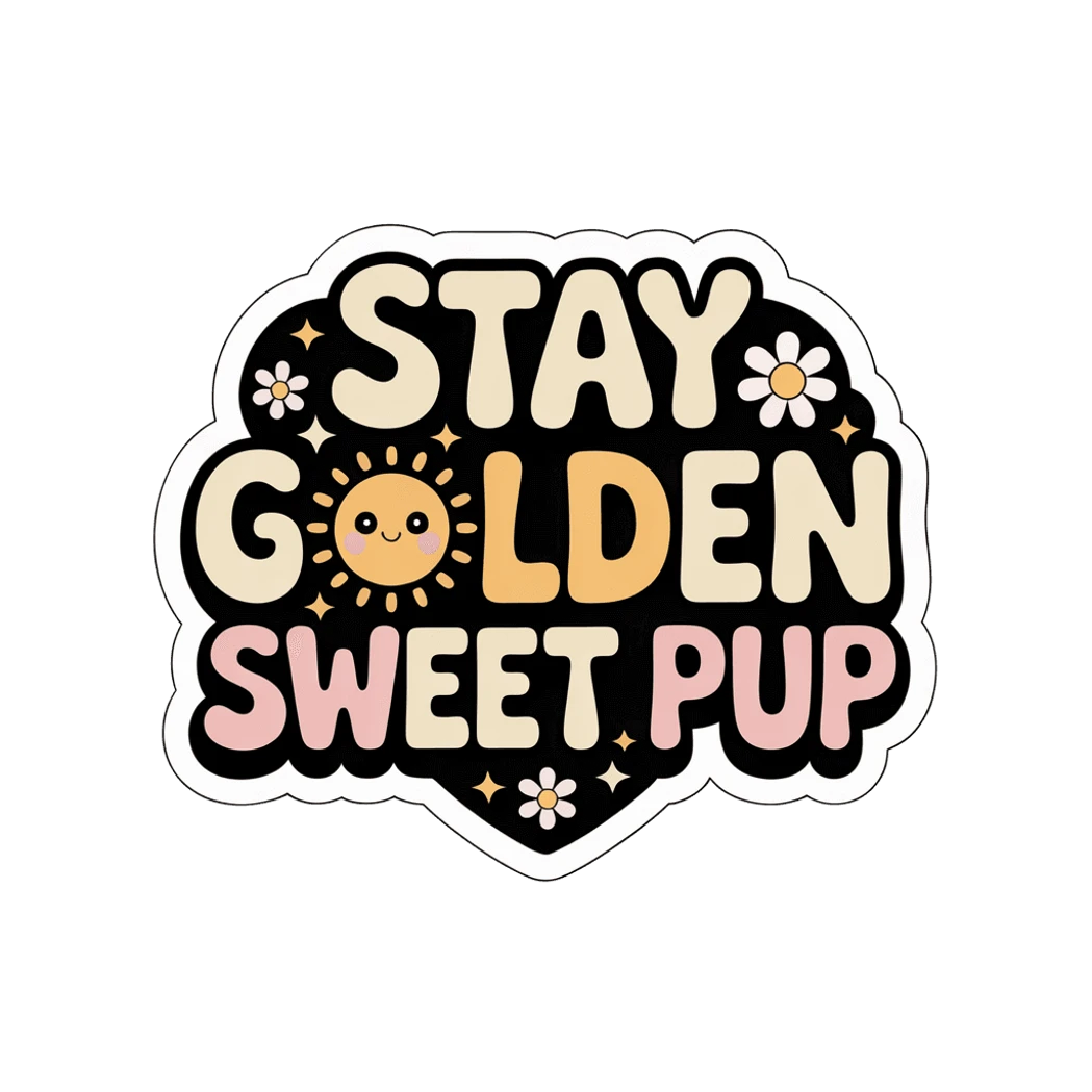 Stay Golden Sweet Pup Retro Quote Sticker