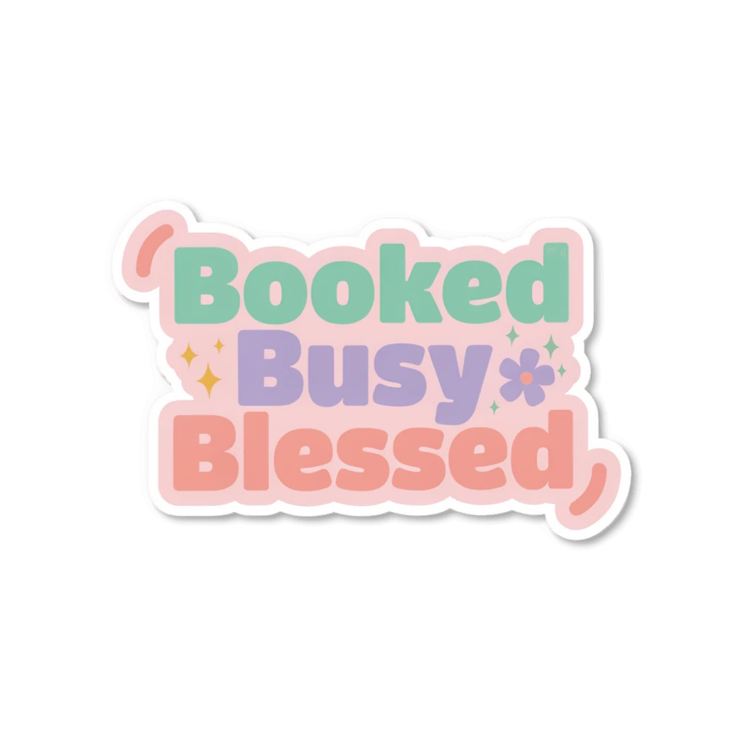 Booked Busy Blessed Pastel Quote Sticker