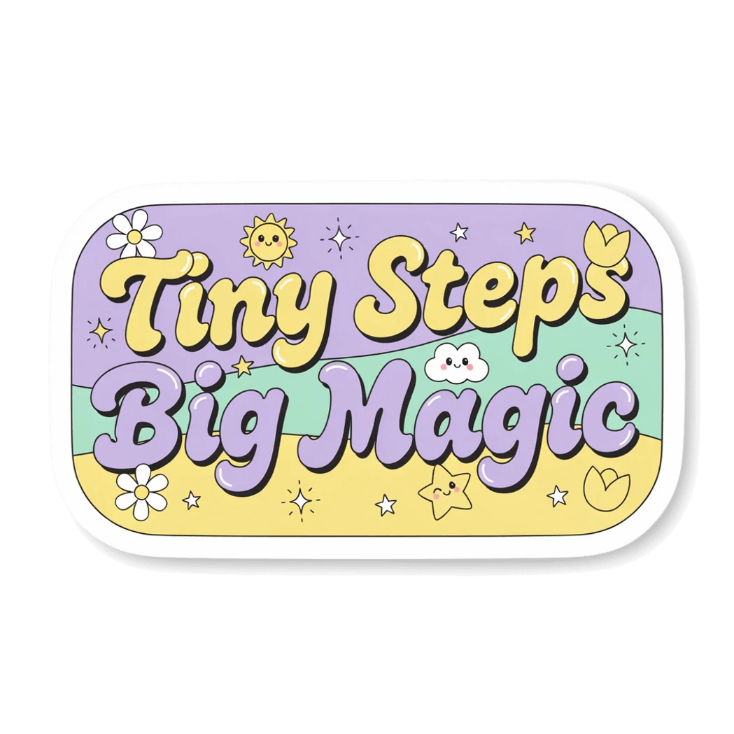 Tiny Steps Big Magic Pastel Aesthetic Motivational Vinyl Sticker