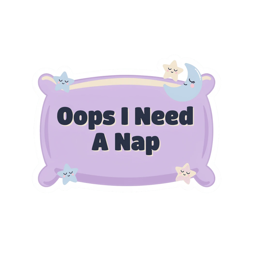 Cute Oops I Need A Nap Pillow Vinyl Sticker