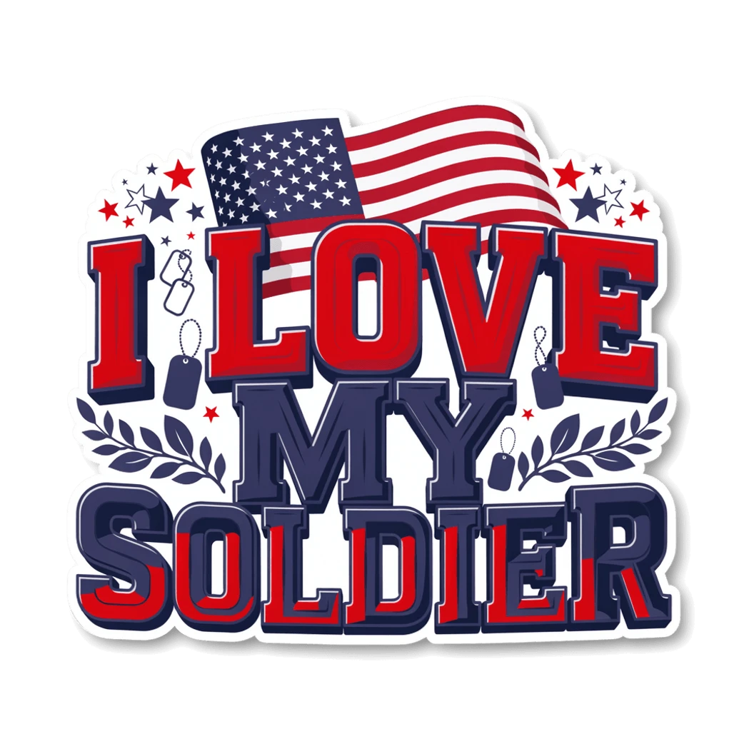 I Love My Soldier Patriotic American Flag Sticker