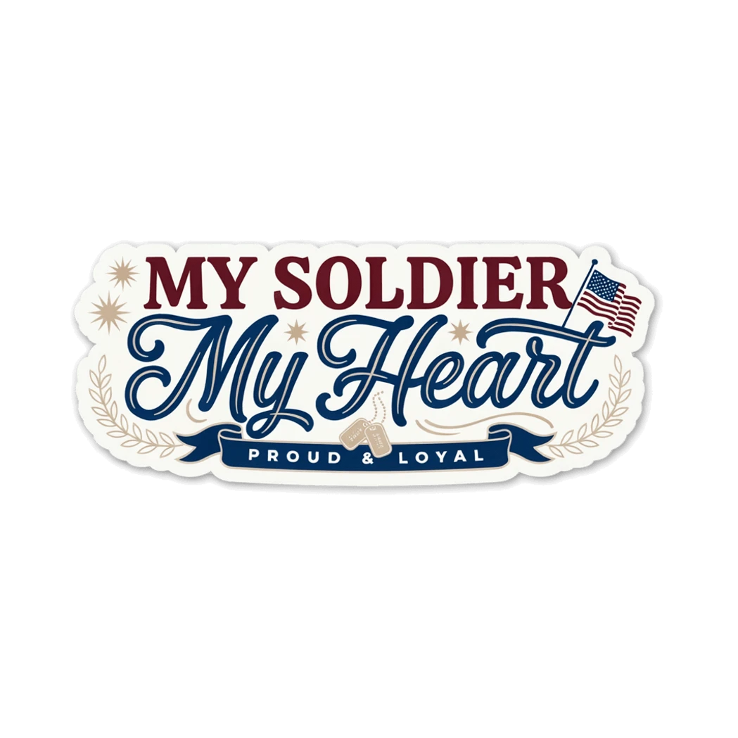My Soldier My Heart Patriotic Military Love Sticker