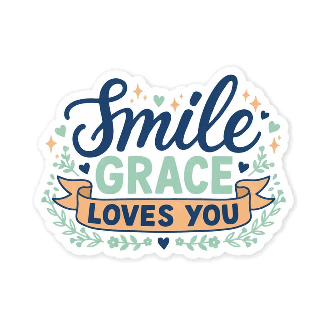 Smile Grace Loves You Sticker - Inspirational Vinyl Faith Sticker