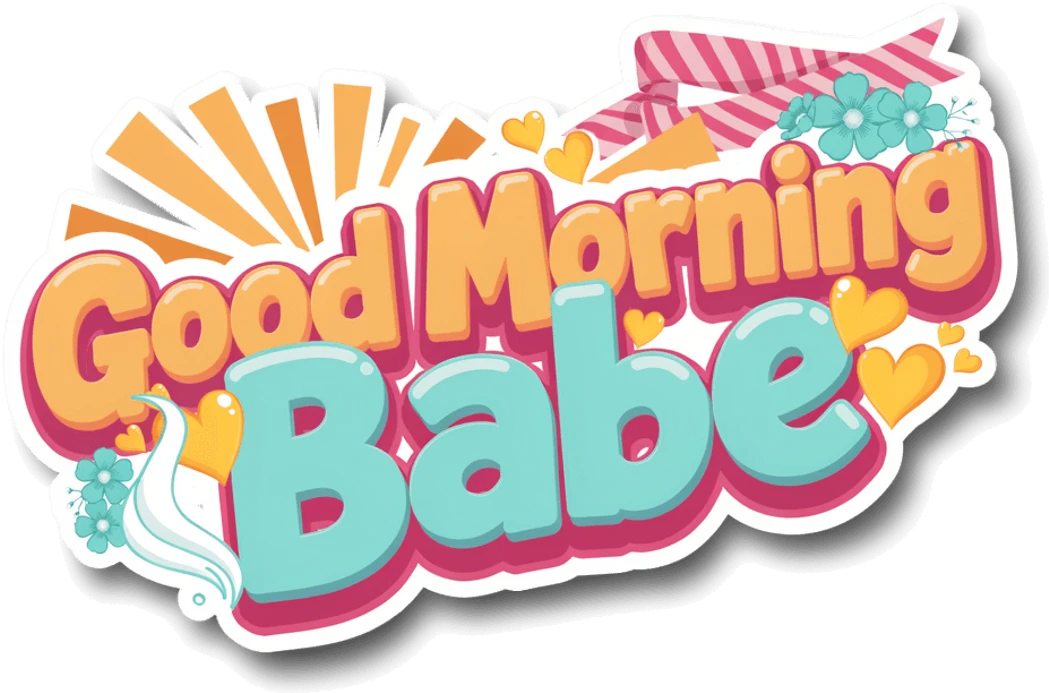 Good Morning Babe Sticker - Retro Cute Love Quote Vinyl Decal