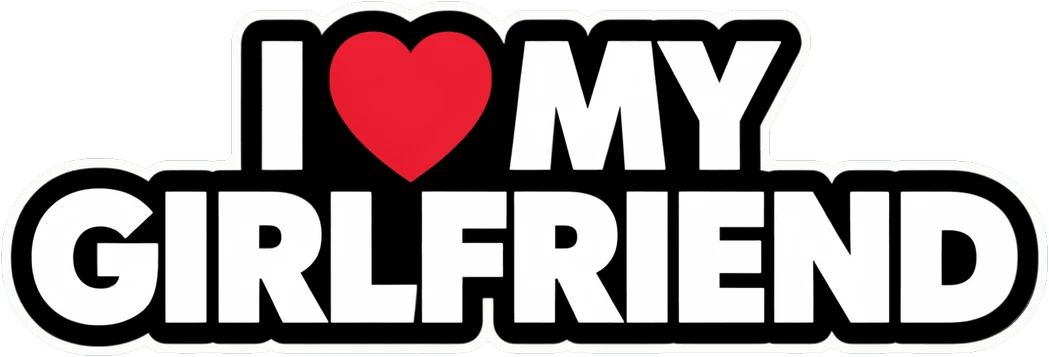 I Love My Girlfriend Sticker Car Decal - Vinyl Rear Window Decal
