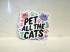 Pet All The Cats Cute Cat Lover Vinyl Sticker