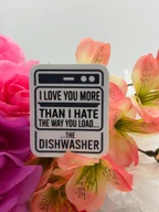 Funny Dishwasher Loading Quote Vinyl Sticker