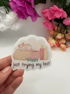 Cute Cozy Cat Just Trying My Best Vinyl Sticker