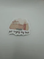 Cute Cozy Cat Just Trying My Best Vinyl Sticker