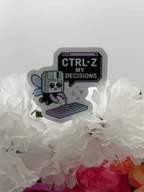 Ctrl Z My Decisions Cute Floppy Disk Gamer Sticker