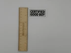 Certified Good Boy Text Vinyl Sticker