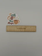 First Coffee Then Maybe Funny Coffee Quote Sticker