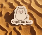 Oops My Bad Cat Sticker Cute Apology Cat Decal