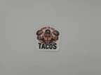 Funny Taco Gym Sticker Born to Eat Tacos Decal