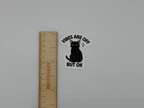Black Cat Vibes Are Off Vinyl Sticker - Sarcastic Funny Cat