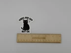 Black Cat Vibes Are Off Vinyl Sticker - Sarcastic Funny Cat