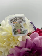 Cute Turtle Vinyl Sticker Loading My Motivation