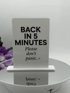 Back in 5 Minutes - Please Don’t Panic Desk Sign