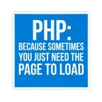 Funny PHP Programmer Quote Sticker