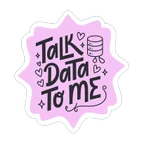 Talk Data To Me Cute Database Nerd Vinyl Sticker