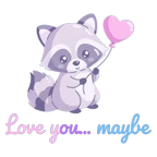 Cute Raccoon Love You Maybe Vinyl Sticker