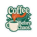 Coffee Before Chaos Retro Funny Coffee Cup Sticker