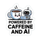 Powered By Caffeine And AI Cute Robot Coffee Sticker