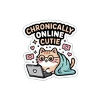 Chronically Online Cutie Cat Laptop Sticker