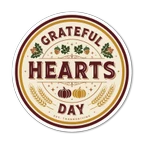 Grateful Hearts Day Thanksgiving Vinyl Sticker