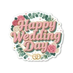 Happy Wedding Day Floral Roses Vinyl Sticker