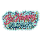 Be Happy Always Retro Motivational Sticker