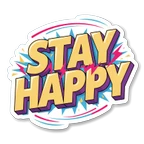 Stay Happy Retro 3D Quote Sticker